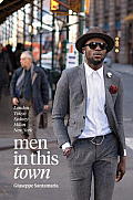 Men In This Town London Tokyo Sydney Milan & New York