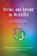 Living and Loving in Diversity: An anthology of Australian multicultural queer adventures