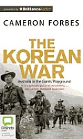The Korean War: Australia in the Giants' Playground
