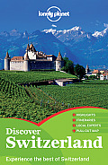 Lonely Planet Discover Switzerland 1st Edition