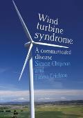 Wind Turbine Syndrome: A Communicated Disease