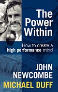The Power Within: How to Create a High Performance Mind