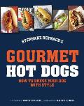 Gourmet Hot Dogs How To Dress Your Dog With Style