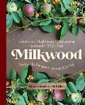 Milkwood: Real Skills for Down-To-Earth Living