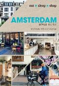 Amsterdam Style Guide Eat Sleep Shop