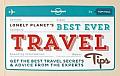 Best Ever Travel Tips The best travel secrets & advice from the experts