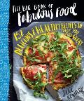 Big Book of Fabulous Food 153 Healthy Flavour Packed Recipes to Make You Feel Great