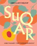 SUQAR Desserts & Sweets from the Modern Middle East