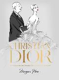Christian Dior The Illustrated World of a Fashion Master