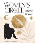 Womens Circle How to Gather with Meaning Intention & Purpose