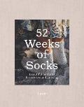 52 Weeks of Socks Beautiful Patterns for Year round Knitting