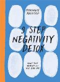 9 Step Negativity Detox Reset Your Mindset & Love Your Life