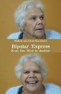 Bipolar Express: From One Mind to Another