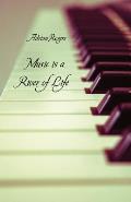 Music is a River of Life