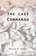 The Last Commando: The story of the Transvaal Boers