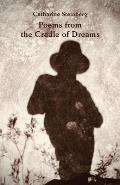 Poems from the Cradle of Dreams