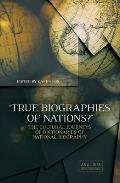'True Biographies of Nations?': The Cultural Journeys of Dictionaries of National Biography