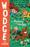 The Mystery in the Garden: Wodge and Friends #1 Volume 1