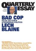 Bad Cop: Peter Dutton's Strongman Politics; Quarterly Essay 93