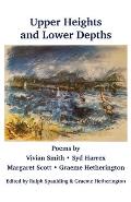 Upper Heights and Lower Depths: Poems by Vivian Smith, Sid Harrex, Margaret Scott, Graeme Hetherington