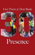 Presence: Live Poets' 30 Years at Don Bank