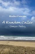 A Random Caller: Cancer Poetry