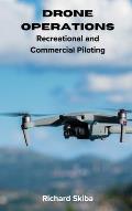 Drone Operations: Recreational and Commercial Piloting