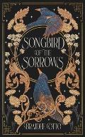 Songbird of the Sorrows: An epic romantic fantasy