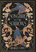 Songbird of the Sorrows: An epic romantic fantasy