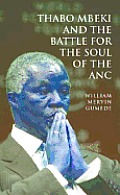 Thabo Mbeki & The Battle For The Soul Of