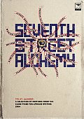 Seventh Street Alchemy: A Selection of Works from the Caine Prize for African Writing