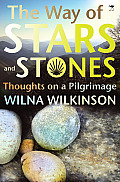 The Way of Stars and Stones: Thoughts on a Pilgrimage