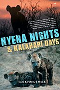 Hyena Nights & Kalahari Days