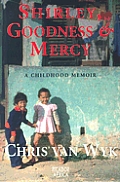 Shirley Goodness & Mercy