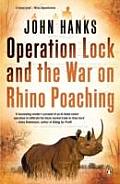 Operation Lock & the War on Rhino Poaching