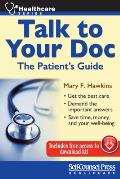 Talk to Your Doc: The Patient's Guide