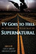 TV Goes to Hell An Unofficial Road Map of Supernatural