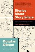 Stories about Storytellers: Publishing W.O. Mitchell, Mavis Gallant, Robertson Davies, Alice Munro, Pierre Trudeau, Hugh Maclennan, Barry Broadfoo