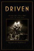 Driven: Rush in the '90s and In the End