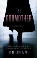 Godmother A Crime Novel