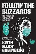 Follow the Buzzards: Pro Wrestling in the Age of Covid-19