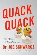 Quack Quack The Threat of Pseudoscience