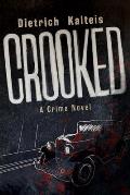 Crooked: A Crime Novel