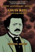 Louis Riel Tenth Anniversary Edition