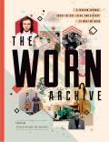 WORN Archive A Fashion Journal about the Art Ideas & History of What We Wear
