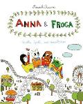 Anna & Froga Thrills Spills & Gooseberries Thrills Spills & Gooseberries