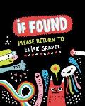 If Found Please Return to Elise Gravel