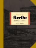 Berlin Book Three City of Light