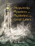 Shipwrecks Monsters & Disasters of the Great Lakes