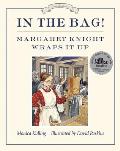 In the Bag!: Margaret Knight Wraps It Up